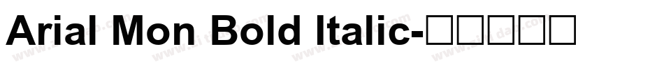 Arial Mon Bold Italic字体转换